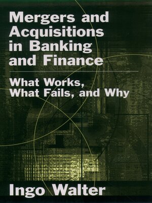 cover image of Mergers and Acquisitions in Banking and Finance